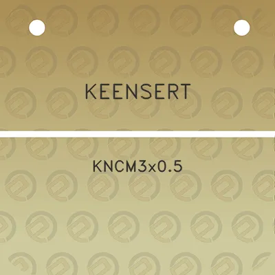 keensert-kncm3x05