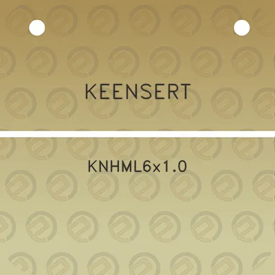 keensert-knhml6x10