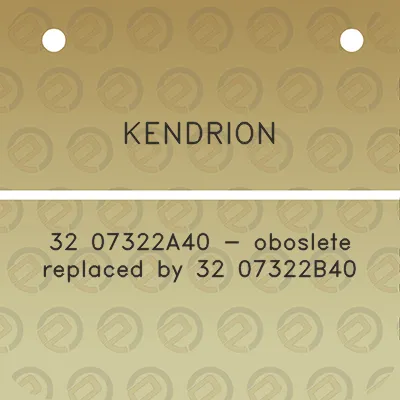 kendrion-32-07322a40-oboslete-replaced-by-32-07322b40