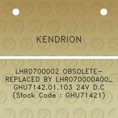 kendrion-lhr0700002-obsolete-replaced-by-lhr070000a00_ghu714201103-24v-dc-stock-code-ghu71421