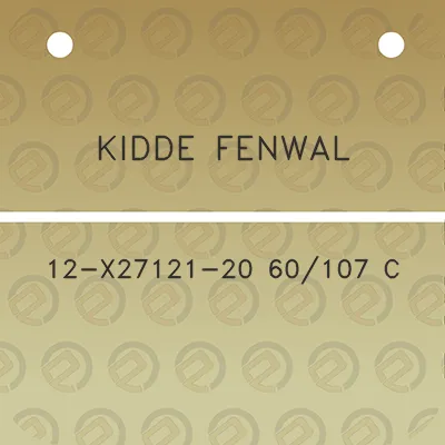 kidde-fenwal-12-x27121-20-60107-c