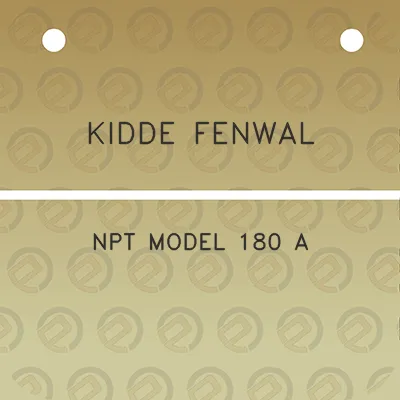 kidde-fenwal-npt-model-180-a