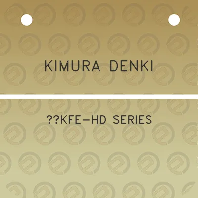 kimura-denki-kfe-hd-series