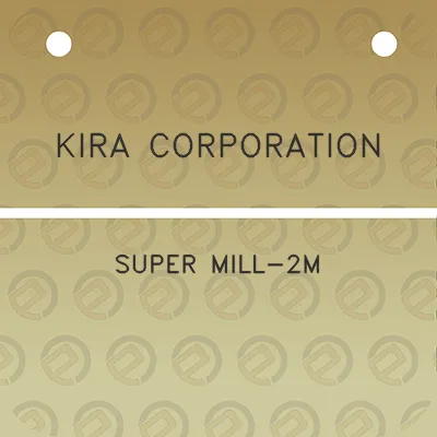 kira-corporation-super-mill-2m