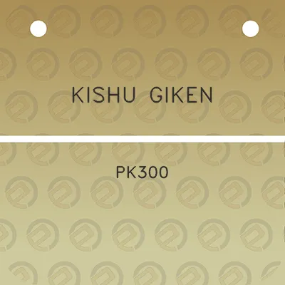 kishu-giken-pk300