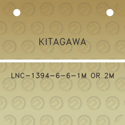 kitagawa-lnc-1394-6-6-1m-or-2m