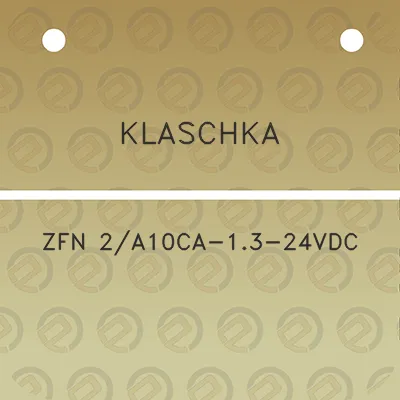 klaschka-zfn-2a10ca-13-24vdc