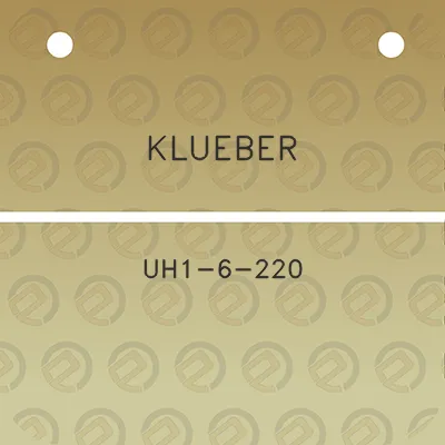 klueber-uh1-6-220