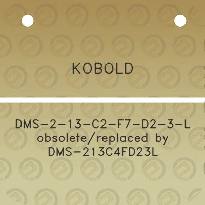 kobold-dms-2-13-c2-f7-d2-3-l-obsoletereplaced-by-dms-213c4fd23l