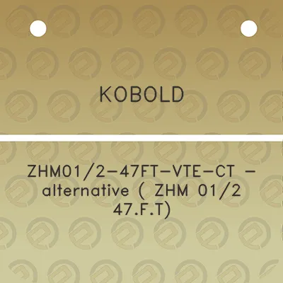 kobold-zhm012-47ft-vte-ct-alternative-zhm-012-47ft