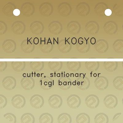 kohan-kogyo-cutter-stationary-for-1cgl-bander