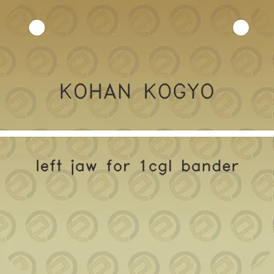 kohan-kogyo-left-jaw-for-1cgl-bander