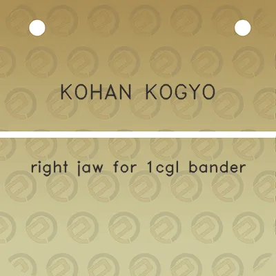 kohan-kogyo-right-jaw-for-1cgl-bander