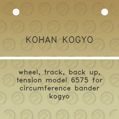 kohan-kogyo-wheel-track-back-up-tension-model-6575-for-circumference-bander-kogyo