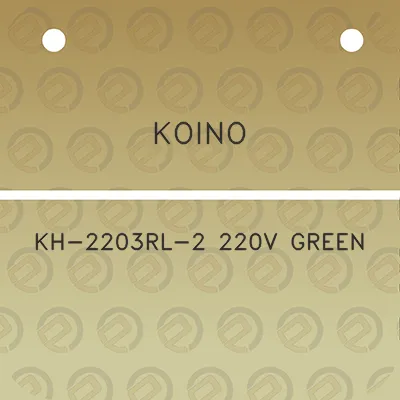 koino-kh-2203rl-2-220v-green