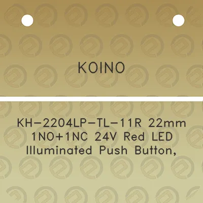 koino-kh-2204lp-tl-11r-22mm-1no1nc-24v-red-led-illuminated-push-button