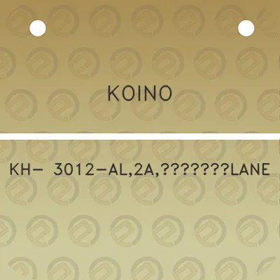 koino-kh-3012-al2ai14lane