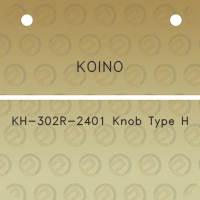 koino-kh-302r-2401-knob-type-h