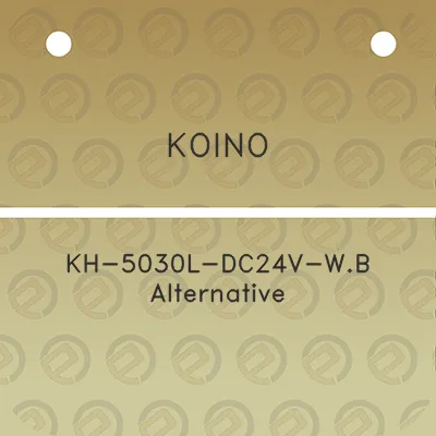 koino-kh-5030l-dc24v-wb-alternative