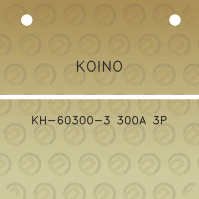 koino-kh-60300-3-300a-3p