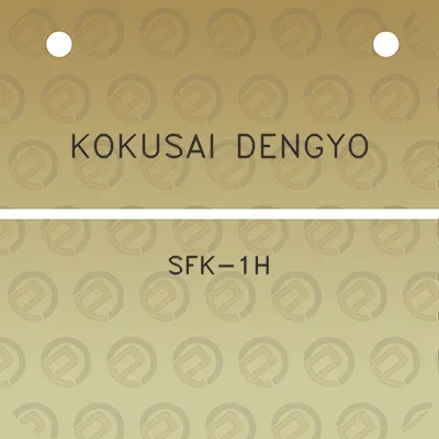 kokusai-dengyo-sfk-1h