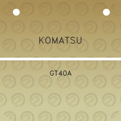 komatsu-gt40a