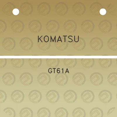 komatsu-gt61a