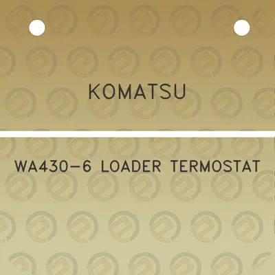 komatsu-wa430-6-loader-termostat