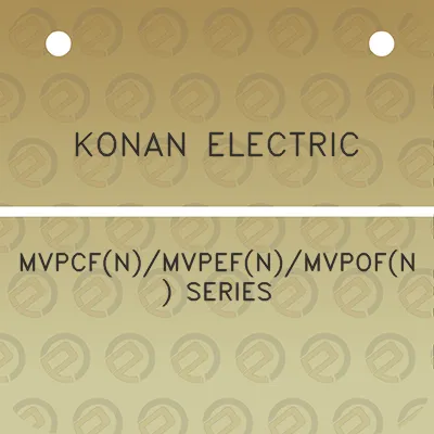 konan-electric-mvpcfnmvpefnmvpofn-series