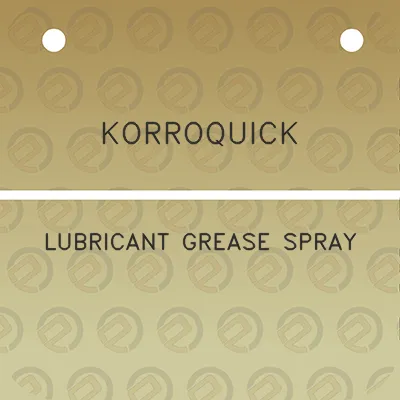 korroquick-lubricant-grease-spray