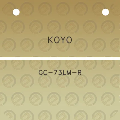 koyo-gc-73lm-r