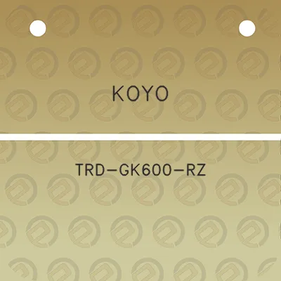 koyo-trd-gk600-rz