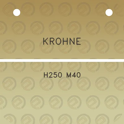 krohne-h250-m40