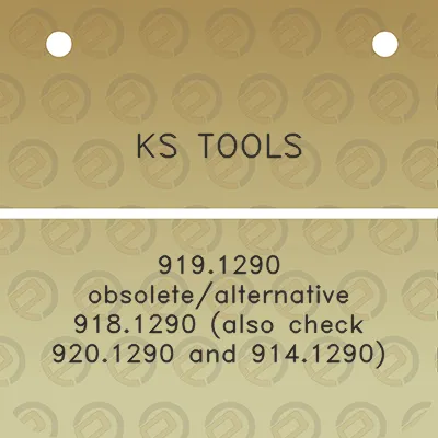 ks-tools-9191290-obsoletealternative-9181290-also-check-9201290-and-9141290