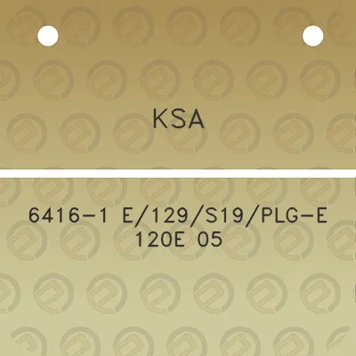 ksa-6416-1-e129s19plg-e-120e-05