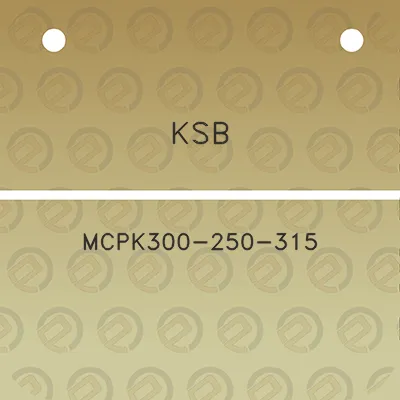 ksb-mcpk300-250-315