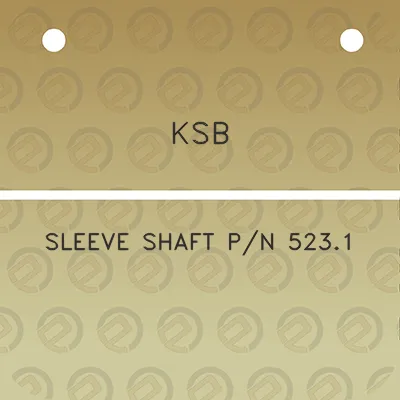 ksb-sleeve-shaft-pn-5231