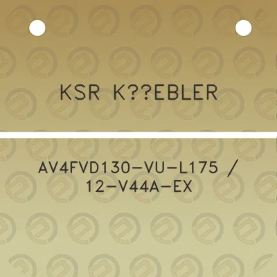 ksr-kuebler-av4fvd130-vu-l175-12-v44a-ex