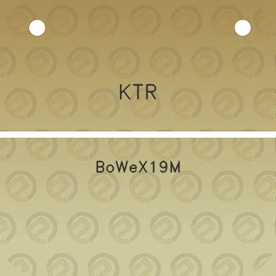 ktr-bowex19m