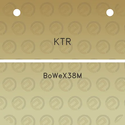 ktr-bowex38m