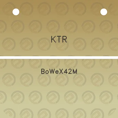 ktr-bowex42m