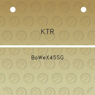 ktr-bowex45sg