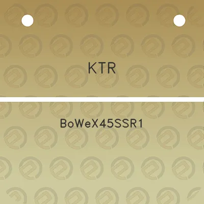 ktr-bowex45ssr1