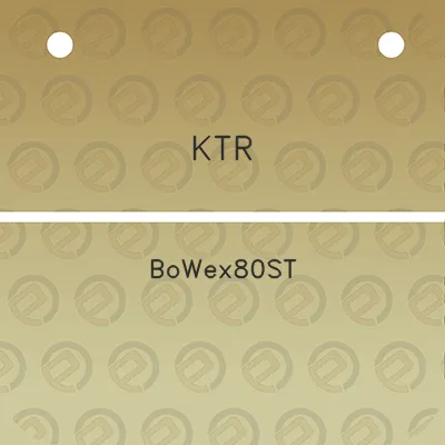 ktr-bowex80st