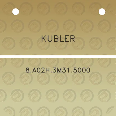 kubler-8a02h3m315000