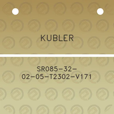 kubler-sr085-32-02-05-t2302-v171