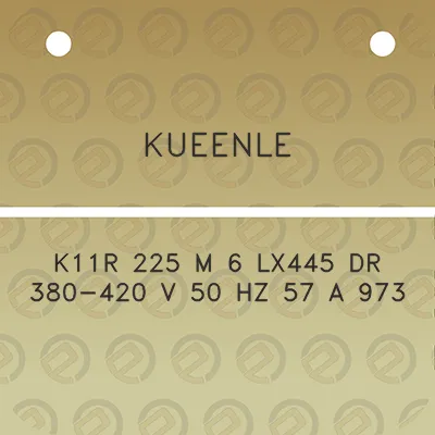 kueenle-k11r-225-m-6-lx445-dr-380-420-v-50-hz-57-a-973