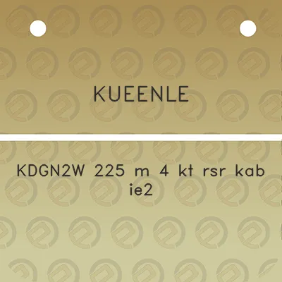 kueenle-kdgn2w-225-m-4-kt-rsr-kab-ie2