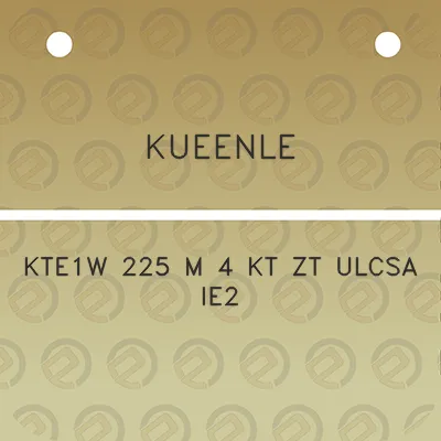 kueenle-kte1w-225-m-4-kt-zt-ulcsa-ie2