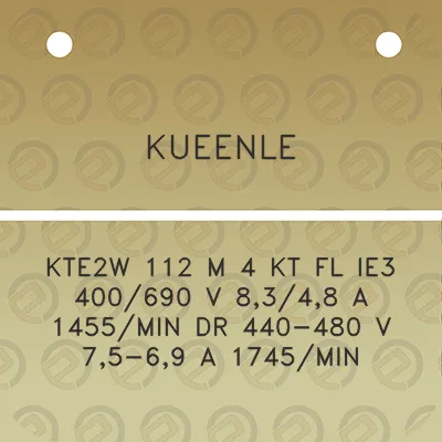 kueenle-kte2w-112-m-4-kt-fl-ie3-400690-v-8348-a-1455min-dr-440-480-v-75-69-a-1745min